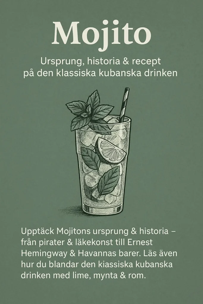 Mojitons Historia & recept